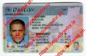 Bogus Braxtor Fake ID - Oregon Fake ID